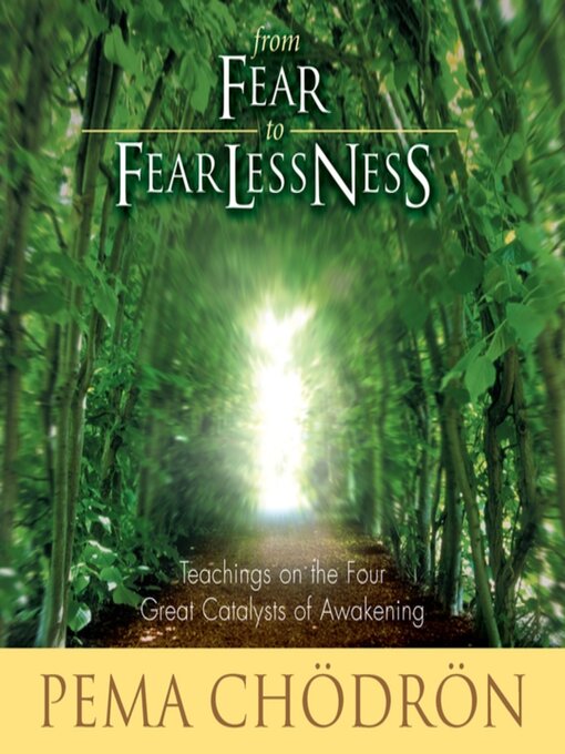 Title details for From Fear to Fearlessness by Pema Chödrön - Available